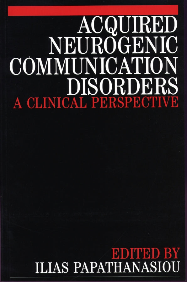 Acquired Neurogenic Communication Disorders; A Clinical Perspective (Hardback) 9781861561114
