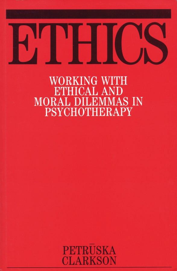 Ethics; Working with Ethical and Moral Dilemmas in Psychotherapy (Paperback / softback) 9781861561121