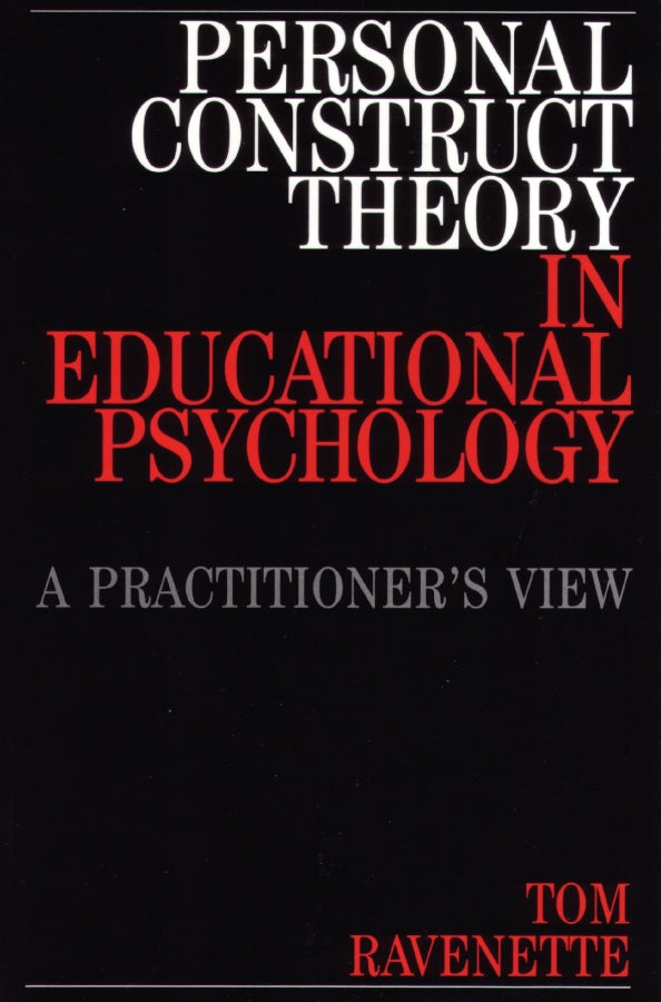 Personal Construct Theory in Educational Psychology; A Practitioner's View (Paperback / softback) 9781861561213