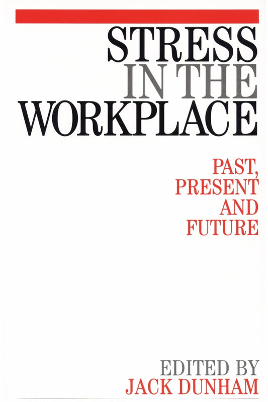 Stress in the Workplace; Past, Present and Future (Paperback / softback) 9781861561817