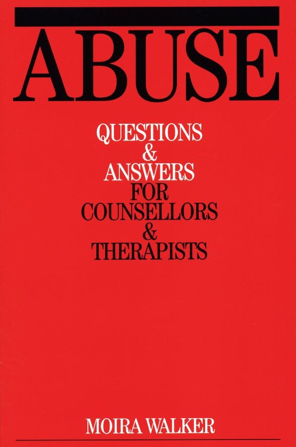 Abuse; Questions and Answers for Counsellors and Therapists (Paperback / softback) 9781861562203