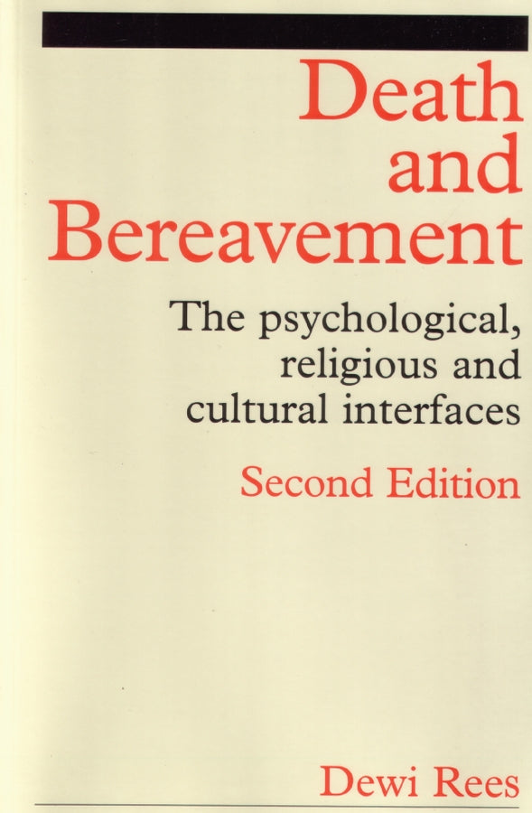 Death and Bereavement; Psychological, Religious and Cultural Interfaces (Paperback / softback) 9781861562234