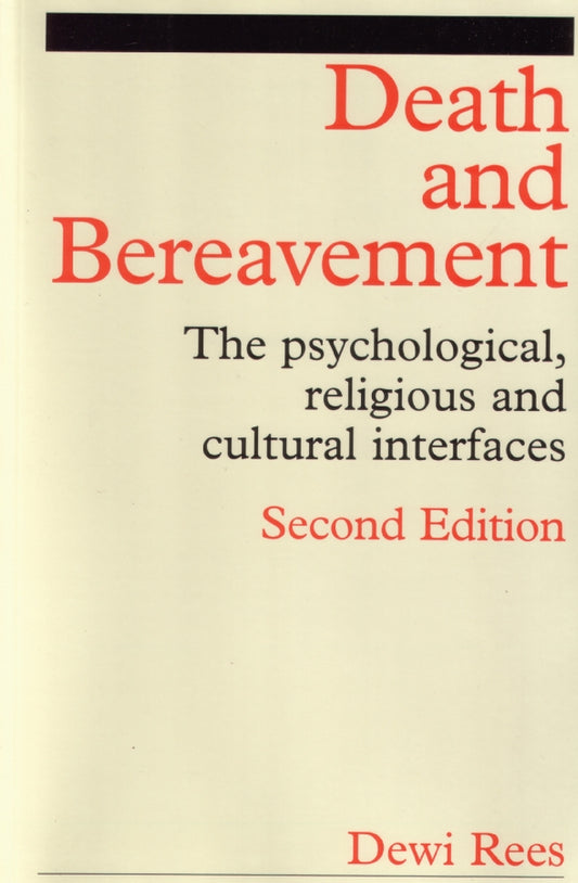 Death and Bereavement; Psychological, Religious and Cultural Interfaces (Paperback / softback) 9781861562234
