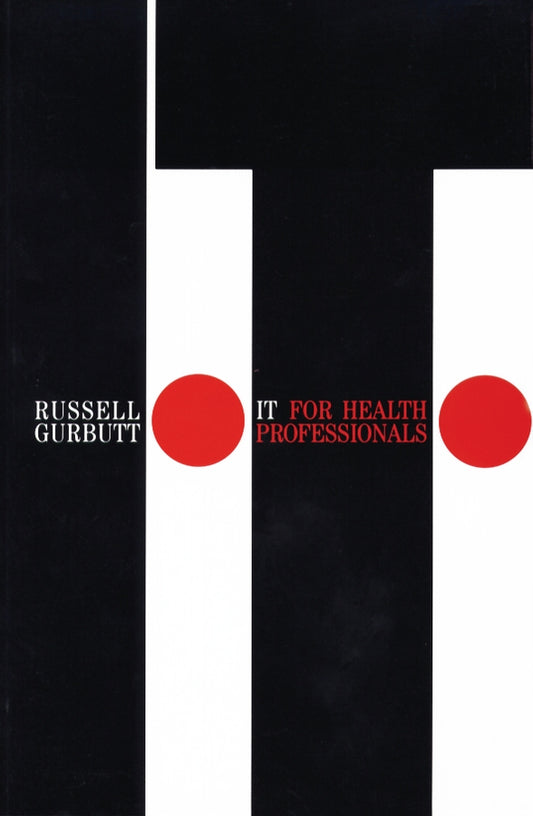 IT for Health Professionals (Paperback / softback) 9781861562470