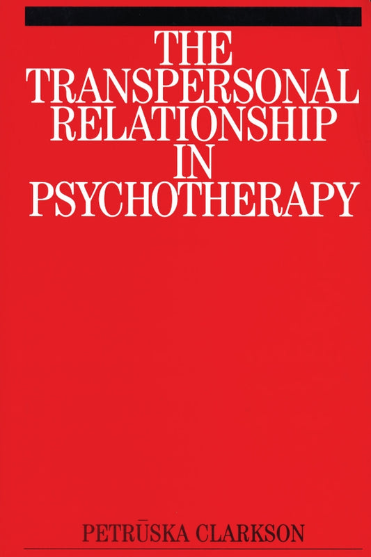 The Transpersonal Relationship in Psychotherapy (Paperback / softback) 9781861562494