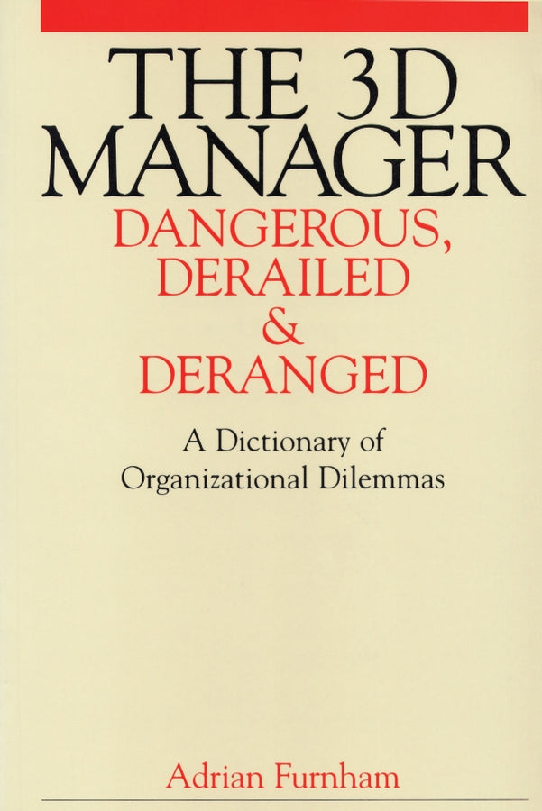 The 3D Manager; Dangerous, Deranged and Derailed (Paperback / softback) 9781861562517