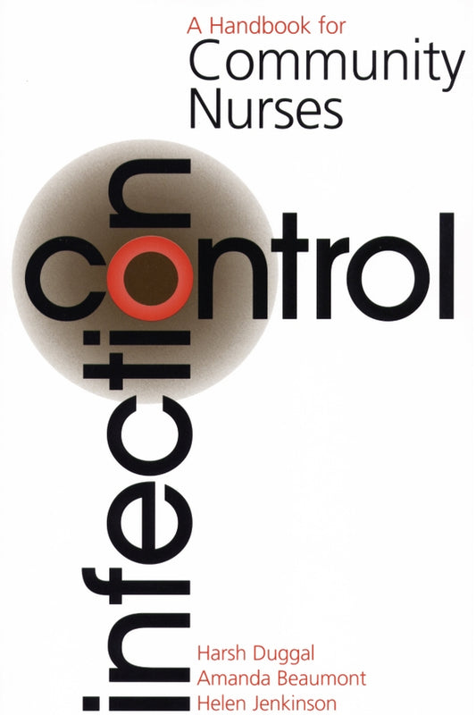 Infection Control; A Handbook for Community Nurses (Paperback / softback) 9781861562555