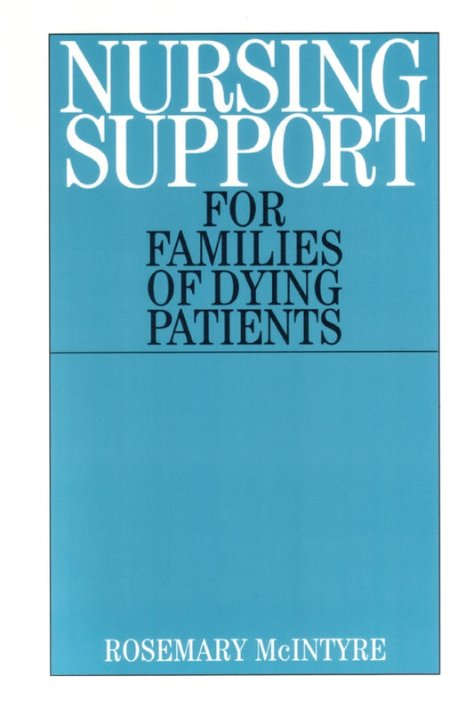Nursing Support for Families of Dying Patients (Paperback / softback) 9781861562708
