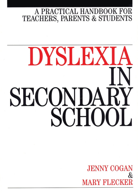 Dyslexia in the Secondary School; A Practical Book for Teachers, Parents and Students (Paperback / softback) 9781861562722