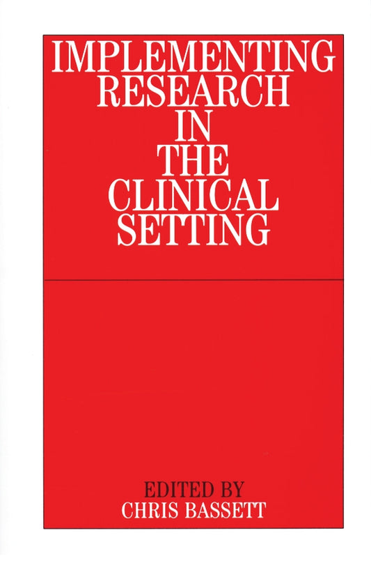 Implementing Research in the Clinical Setting (Paperback / softback) 9781861562845