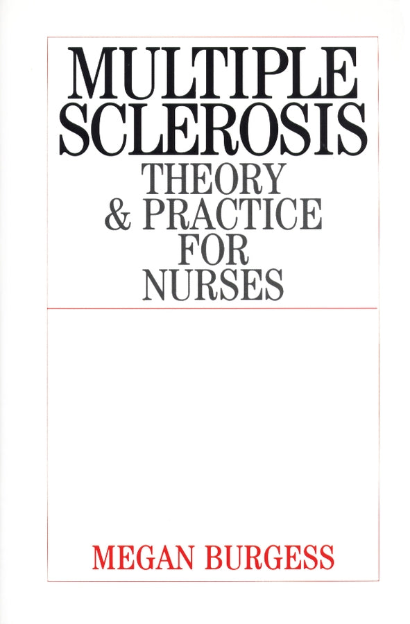 Multiple Sclerosis; Theory and Practice for Nurses (Paperback / softback) 9781861562975