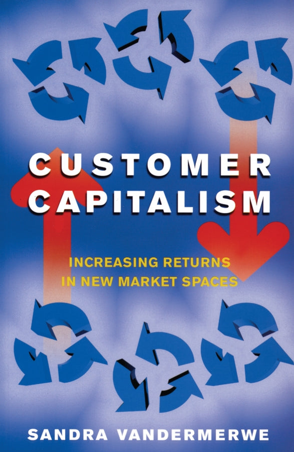 Customer Capitalism (Paperback / softback) 9781861563071