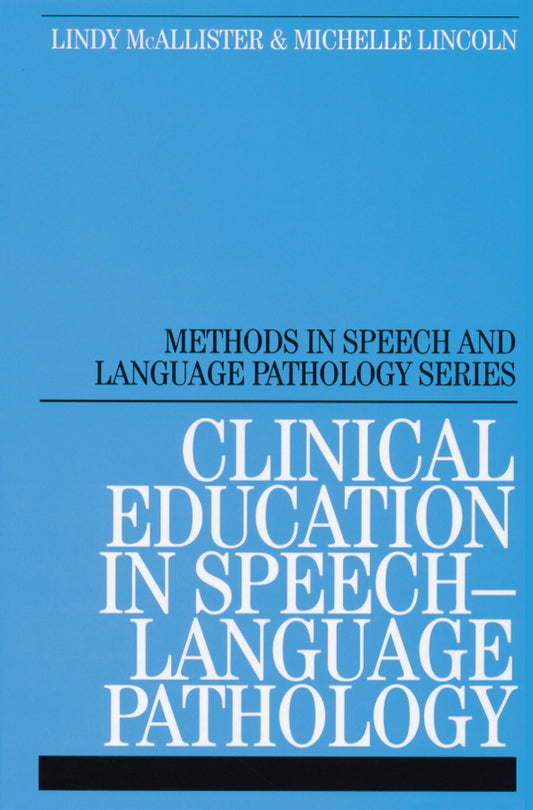 Clinical Education in Speech-Language Pathology (Paperback / softback) 9781861563101