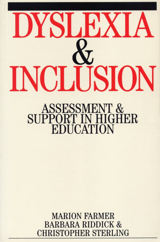 Dyslexia and Inclusion; Assessment and Support in Higher Education (Paperback / softback) 9781861563149