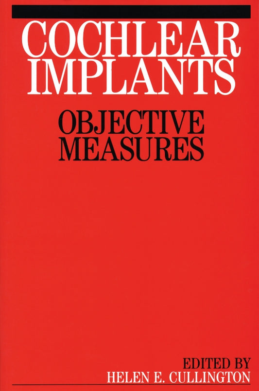 Cochlear Implants; Objective Measures (Paperback / softback) 9781861563248
