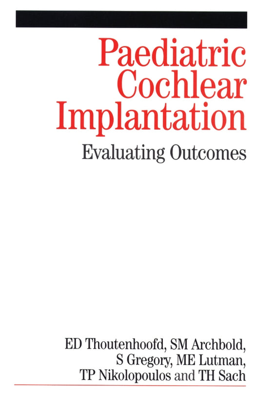 Paediatric Cochlear Implantation; Evaluating Outcomes (Paperback / softback) 9781861563668