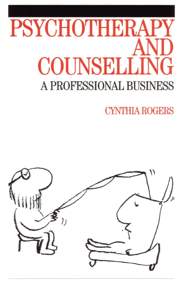 Psychotherapy and Counselling; A Professional Business (Paperback / softback) 9781861563736