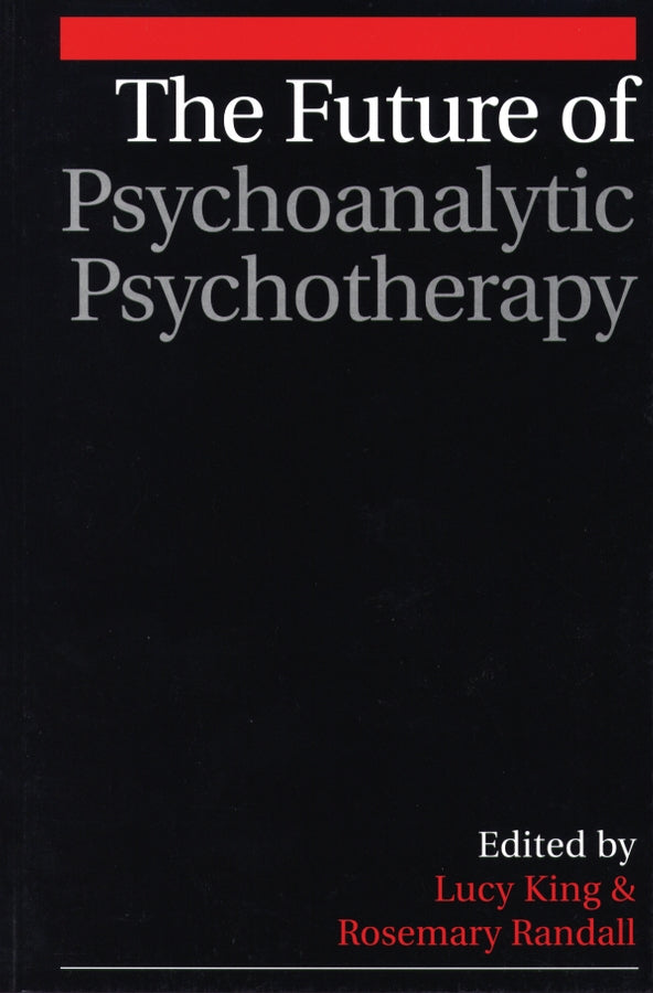 The Future of Psychoanalytic Psychotherapy (Paperback / softback) 9781861563743