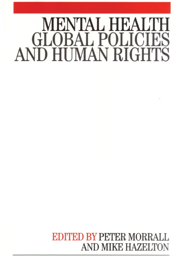 Mental Health; Global Policies and Human Rights (Paperback / softback) 9781861563880
