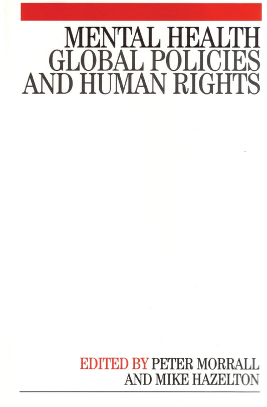 Mental Health; Global Policies and Human Rights (Paperback / softback) 9781861563880