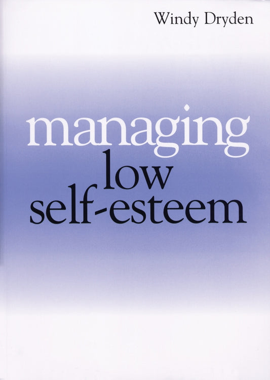 Managing Low Self Esteem (Paperback / softback) 9781861563903