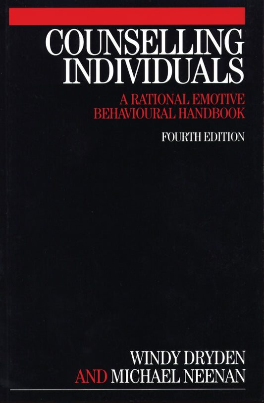 Counselling Individuals; A Rational Emotive Behavioural Handbook (Paperback / softback) 9781861563910