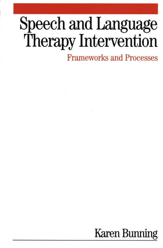 Speech and Language Therapy Intervention; Frameworks and Processes (Paperback / softback) 9781861564009