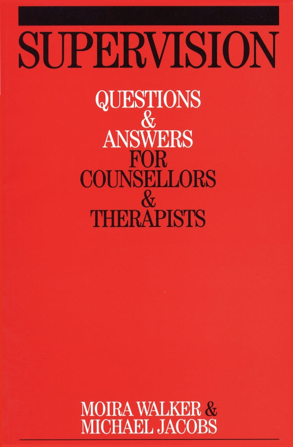 Supervision; Questions and Answers for Counsellors and Therapists (Paperback / softback) 9781861564146