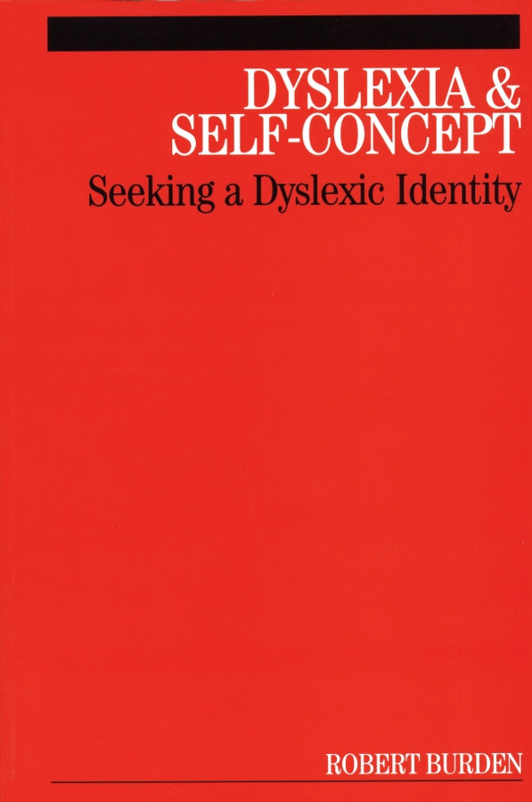 Dyslexia and Self-Concept; Seeking a Dyslexic Identity (Paperback / softback) 9781861564832