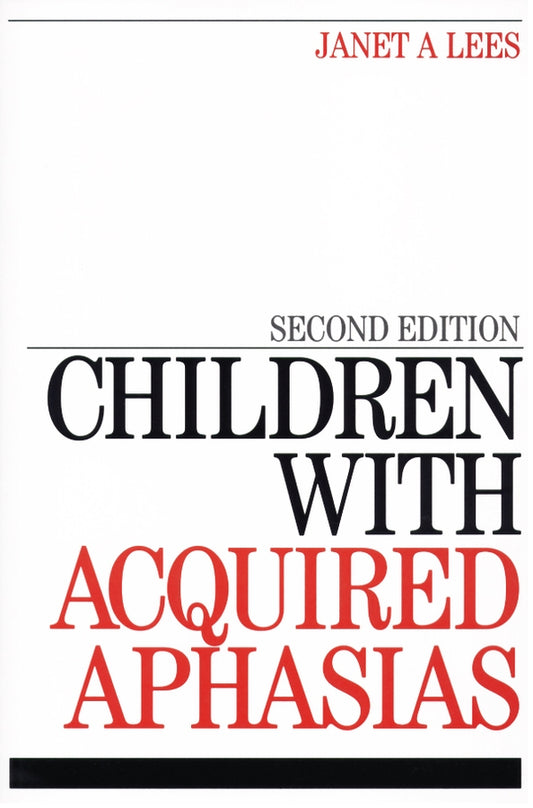 Children with Acquired Aphasias (Paperback / softback) 9781861564900