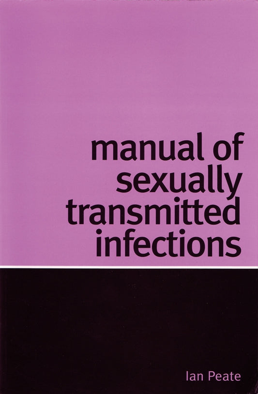 Manual of Sexually Transmitted Infections (Paperback / softback) 9781861564979