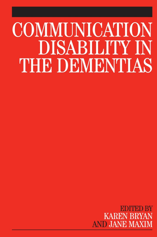 Communication Disability in the Dementias (Paperback / softback) 9781861565068
