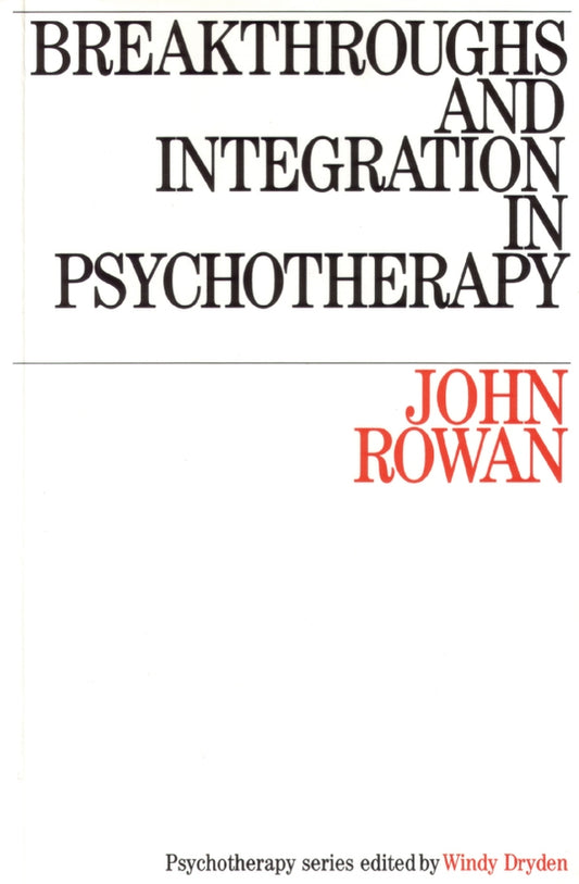 Breakthroughs and Integration in Psychotherapy (Paperback / softback) 9781870332187