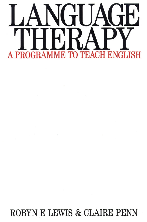 Language Therapy; A Programme to Teach English (Paperback / softback) 9781870332323