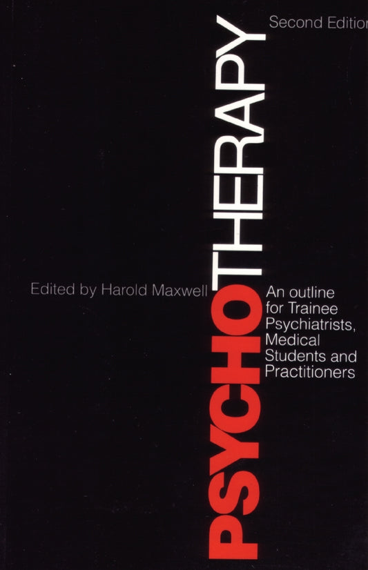 Psychotherapy and Outline for Trainee Psychiatrists, Medical Students and Practitioners (Paperback / softback) 9781870332620