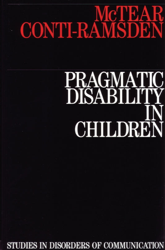 Pragmatic Disability in Children; Assessment and Intervention (Paperback / softback) 9781870332767