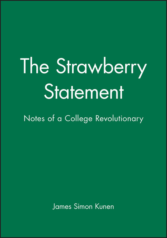 The Strawberry Statement; Notes of a College Revolutionary (Paperback / softback) 9781881089520