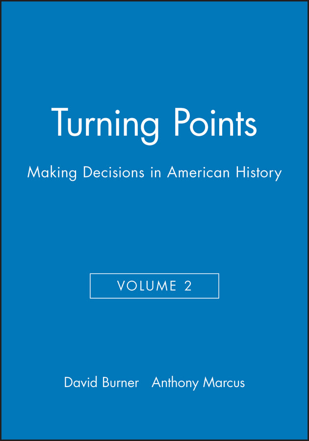 Turning Points; Making Decisions in American History (Paperback / softback) 9781881089544