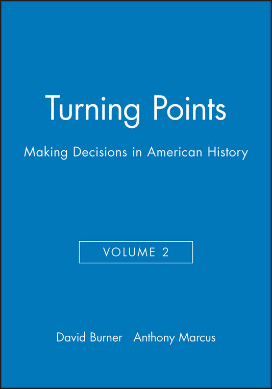 Turning Points; Making Decisions in American History (Paperback / softback) 9781881089544