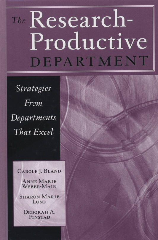 The Research-Productive Department; Strategies from Departments That Excel (Hardback) 9781882982745
