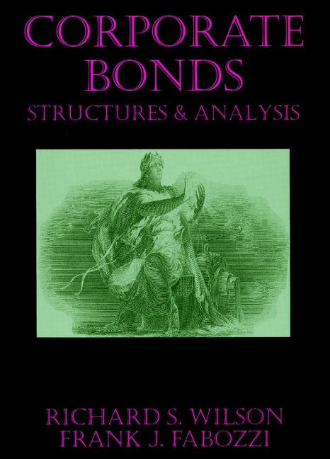Corporate Bonds; Structure and Analysis (Hardback) 9781883249076
