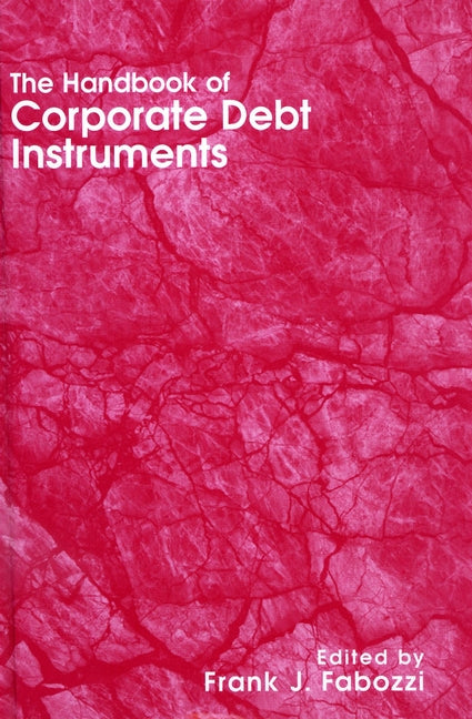 The Handbook of Corporate Debt Instruments (Hardback) 9781883249397