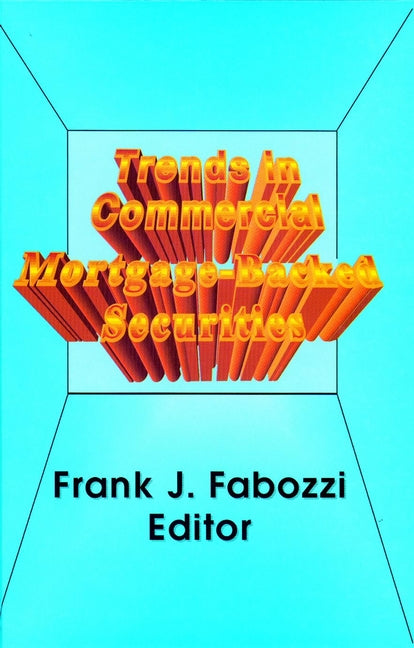 Trends in Commercial Mortgage-Backed Securities (Hardback) 9781883249458