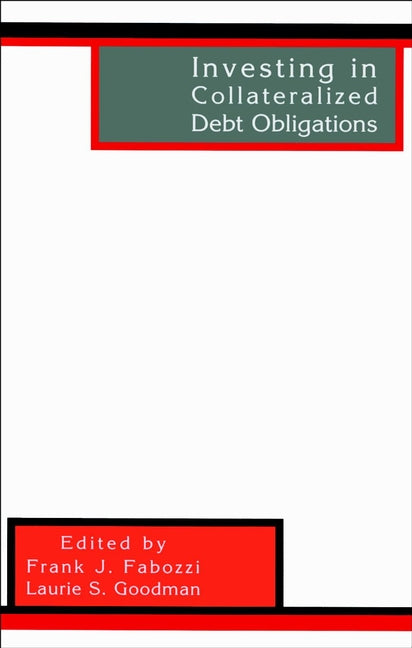 Investing in Collateralized Debt Obligations (Hardback) 9781883249908