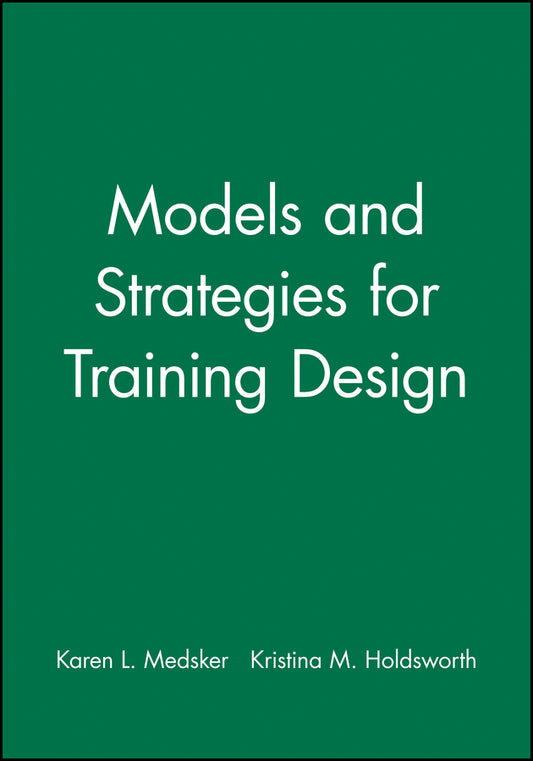 Models and Strategies for Training Design (Paperback / softback) 9781890289119
