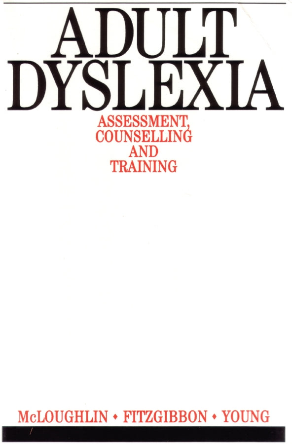 Adult Dyslexia; Assessment, Counselling and Training (Paperback / softback) 9781897635353