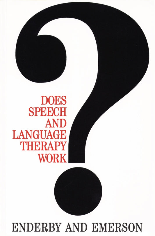 Does Speech and Language Therapy Work? (Paperback / softback) 9781897635384