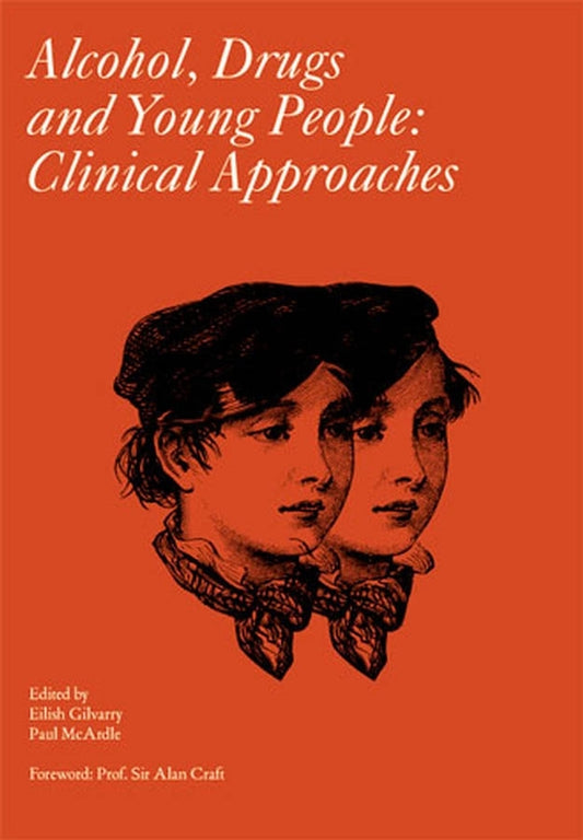 Alcohol, Drugs and Young People; Clinical Approaches (Hardback) 9781898683476