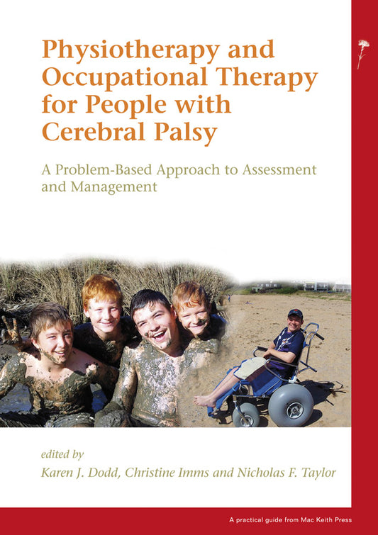 Physiotherapy and Occupational Therapy for People with Cerebral Palsy; A Problem-Based Approach to Assessment and Management (Paperback / softback) 9781898683681