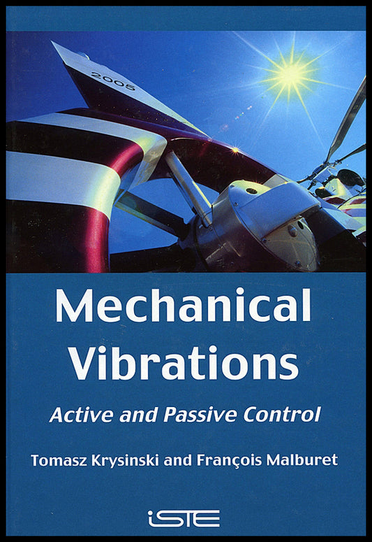 Mechanical Vibrations; Active and Passive Control (Hardback) 9781905209293